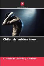 Chilensis subterrâneo af A. Isabel de Lourdes Q. Calderón