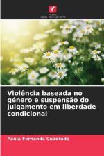 Violência baseada no género e suspensão do julgamento em liberdade condicional af Paula Fernanda Cuadrado