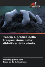 Teoria e pratica della trasposizione nella didattica della storia af Osmany Justis Katt