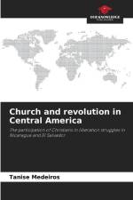 Church and revolution in Central America af Tanise Medeiros