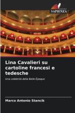 Lina Cavalieri su cartoline francesi e tedesche af Marco Antonio Stancik