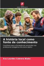 A história local como fonte de conhecimento af Eva Lourdes Cabrera Blake