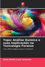 Yopo: Análise Química e suas Implicações na Toxicologia Forense af Zoilo Emilio Luna Tarazona