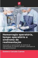 Hemorragia operatória, tempo operatório e síndroma de realimentação af Gustavo Carcaño Cuevas