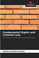Fundamental Rights and Criminal Law: af Adaltro Cristiano Zorzan