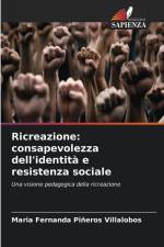Ricreazione: consapevolezza dell'identità e resistenza sociale af Maria Fernanda Piñeros Villalobos