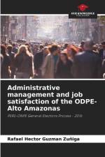Administrative management and job satisfaction of the ODPE-Alto Amazonas af Rafael Hector Guzman Zuñiga