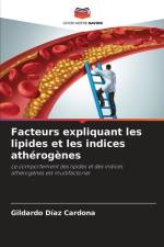 Facteurs expliquant les lipides et les indices athérogènes af Gildardo Díaz Cardona