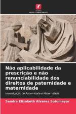Não aplicabilidade da prescrição e não renunciabilidade dos direitos de paternidade e maternidade af Sandra Elizabeth Alvarez Sotomayor