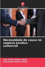 Necessidade de causa no negócio jurídico comercial af Luis Carlos Daza López