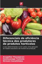 Diferenciais de eficiência técnica dos produtores de produtos hortícolas af Aruppillai Thayaparan