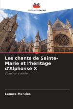 Les chants de Sainte-Marie et l'héritage d'Alphonse X af Lenora Mendes