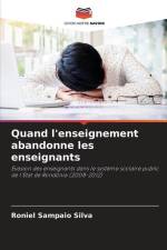Quand l'enseignement abandonne les enseignants af Roniel Sampaio Silva