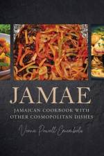 Jamae: Jamaican Cookbook with Other Cosmopolitan Dishes af Verna Powell-Emembolu