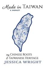 Made in Taiwan: (a Memoir) af Jessica Wright
