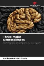 Three Major Neurosciences af Carlisle González Tapia