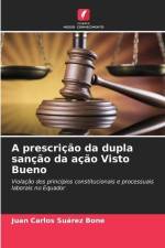 A prescrição da dupla sanção da ação Visto Bueno af Juan Carlos Suárez Bone
