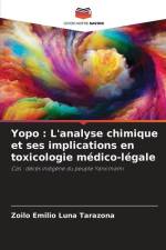 Yopo : L'analyse chimique et ses implications en toxicologie médico-légale af Zoilo Emilio Luna Tarazona