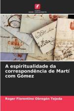 A espiritualidade da correspondência de Martí com Gómez af Roger Florentino Obregón Tejeda