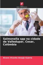 Salmonella spp na cidade de Valledupar, Cesar, Colômbia af Alvaro Vicente Araujo Guerra