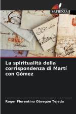 La spiritualità della corrispondenza di Martí con Gómez af Roger Florentino Obregón Tejeda