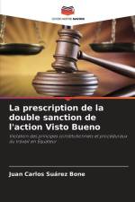 La prescription de la double sanction de l'action Visto Bueno af Juan Carlos Suárez Bone
