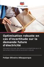 Optimisation robuste en cas d'incertitude sur la demande future d'électricité af Felipe Oliveira Albuquerque