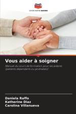 Vous aider à soigner af Daniela Raffo