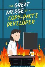 The Great Merge by a Copy-Paste Developer af Iris Classon