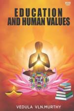 Education And Human Values af Vedula V. L. N. Murthy