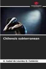 Chilensis subterranean af A. Isabel de Lourdes Q. Calderón
