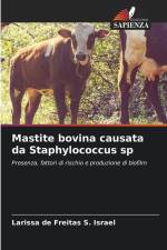 Mastite bovina causata da Staphylococcus sp af Larissa de Freitas S. Israel