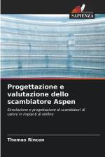 Progettazione e valutazione dello scambiatore Aspen af Thomas Rincon