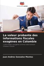 La valeur probante des informations fiscales exogènes en Colombie af Juan Andres Gonzalez Montes