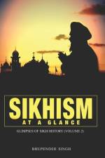 Sikhism at a Glance - Glimpses of Sikh History (Volume 2) af Bhupender Singh
