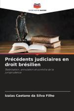 Précédents judiciaires en droit brésilien af Izaias Caetano Da Silva Filho