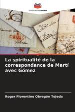 La spiritualité de la correspondance de Martí avec Gómez af Roger Florentino Obregón Tejeda