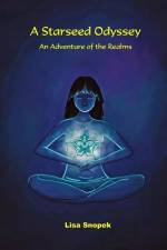 A Starseed Odyssey: An Adventure of the Realms af Lisa Snopek
