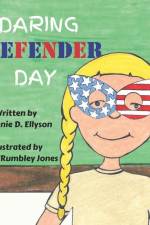 Daring Defender Day af Melanie D. Ellyson