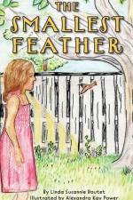 The Smallest Feather af Linda Susannie Boutet