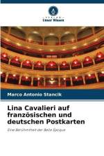 Lina Cavalieri auf französischen und deutschen Postkarten af Marco Antonio Stancik