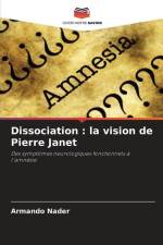 Dissociation : la vision de Pierre Janet af Armando Nader