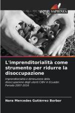 L'imprenditorialità come strumento per ridurre la disoccupazione af Nora Mercedes Gutiérrez Borbor