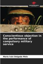 Conscientious objection in the performance of compulsory military service af Mario Iván Delgado Melo