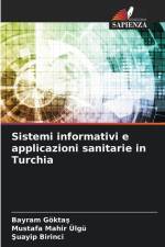 Sistemi informativi e applicazioni sanitarie in Turchia af Bayram Gökta¿