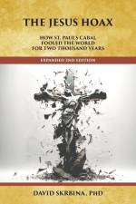 The Jesus Hoax af David Skrbina