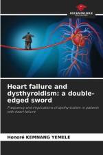 Heart failure and dysthyroidism: a double-edged sword af Honoré Kemnang Yemele