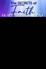 The Secrets of Faith INfertility: An Untold Journey of Faith, Fertility, and Favor af Latazia Stuart