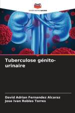 Tuberculose génito-urinaire af David Adrian Fernandez Alcaraz