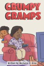 Grumpy Gramps af Michelle D. Grier